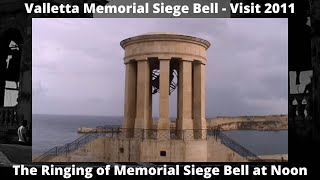 Valletta Memorial Siege Bell 2011  Video  Noon Bell Ringing [upl. by Rickard]