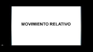 FISICA Movimiento Relativo  Lección [upl. by Atina242]