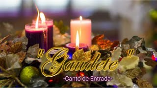 GAUDETE  CANTO DE ENTRADA PARA 3er DOMINGO DE ADVIENTO  MSP [upl. by Esydnac]