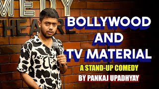 Bollywood and TV Material  Stand up comedy by Pankaj upadhyay 2024 [upl. by Goraud]