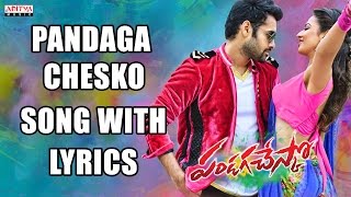 Pandaga Chesko Full Song With Lyrics  Pandaga Chesko Songs  Ram Rakul Preet Singh S Thaman [upl. by Beitnes]