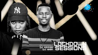 The Lockdown Sessions Ft Dj Kimmie amp Dj Nrik [upl. by Ruhnke266]