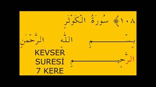 NAMAZ SURELERİ  6 KEVSER SURESİ 7 KERE [upl. by Bonnice]