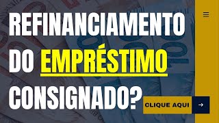 APOSENTADOS DO INSS  REFINANCIAMENTO DO EMPRÉSTIMO CONSIGNADO EM 84 PARCELAS [upl. by Esirec]