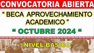 Beca Aprovechamiento Academico quotCONVOCATORIA OCTUBRE 2024quot 📝Recibe 💲8000 📚 PrimariaSecundaria [upl. by Hyacinthia]