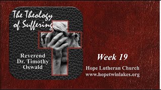 The Theology of Sorrow Week 19 [upl. by Pembroke578]