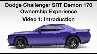 2023 Dodge Challenger SRT Demon 170 Ownership Experience Video 1 Introduction [upl. by Sprague]