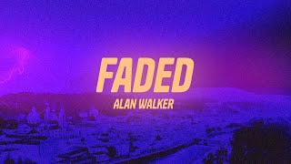 Alan Walker  Faded Lyrics [upl. by Chelsea]