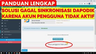 SOLUSI GAGAL SINKRONISASI DAPODIK KARENA AKUN PENGGUNA TIDAK AKTIF [upl. by Nallad]