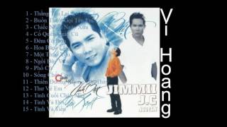 Jimmy Nguyễn  Những Bài Hát Hay Nhất Của Jimmy Nguyễn  Phần 1 [upl. by Alderman344]