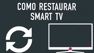 CÓMO RESTABLECER DE FÁBRICA MI SMART TV COMO SI FUERA NUEVO [upl. by Enileve]