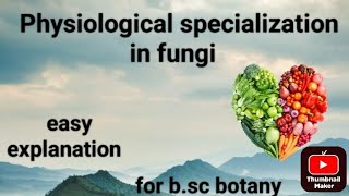 physiological specialization in fungi for bsc botany [upl. by Latsyrc]