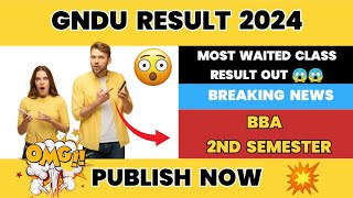 Gndu Result 2024 Publish Now 💥 Most Waited Class 😱 BBA 2nd Semester 💯 Gndu Result News Today [upl. by Lonnie552]