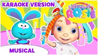 🎶 Karaoke song for kids with lyrics 🎤🥁  Best prechool TV shows  Everythings Rosie [upl. by Aerdnat]