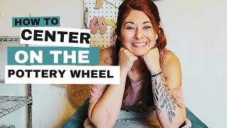 quotMastering the Basics How to Center Clay on the Pottery Wheelquot [upl. by Enyalahs878]