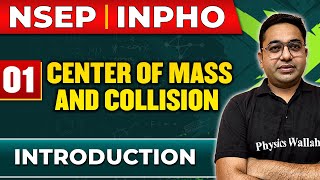 Centre of Mass and Collision 01 Introduction  Physics Important Concepts  NSEP  INPHO PYQs [upl. by Yerag442]