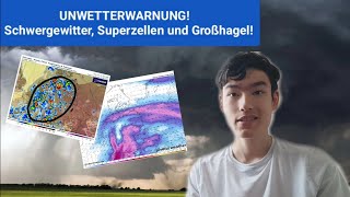 UNWETTERWARNUNG  Schwergewitter Superzellen und Großhagel [upl. by Yrallam]