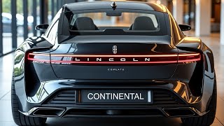 2025 Lincoln Continental Unveiled Pure American Luxury Sedan [upl. by Anwat]