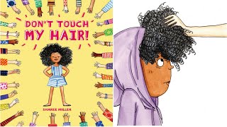 Dont Touch My Hair by Sharee Miller  Books Read Aloud  Boundaries and Personal Space [upl. by Babb143]