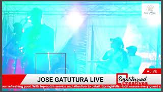 JOSE GATUTURA LIVE [upl. by Apicella]