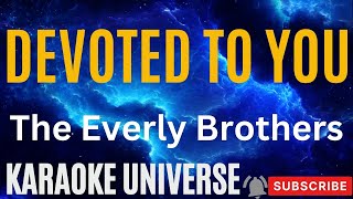 Devoted To You Karaoke By The Everly Brothers [upl. by Woolcott808]