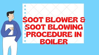 boiler Soot blower and describe soot blowing procedure BOE Exam bestcoaching [upl. by Richel]