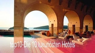 top10Die luxuriösten Hotels der Welt [upl. by Kaplan218]