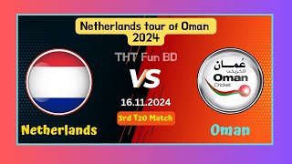 Netherlands vs Oman  NED v OMA  Netherlands tour of Oman Live Score Streaming amp Updates 2024 [upl. by Plante]