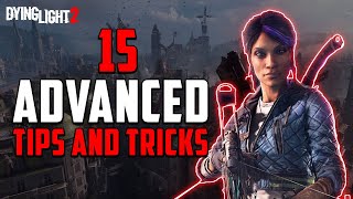 15 Advanced Tips and Tricks in Dying Light 2 [upl. by Harry]