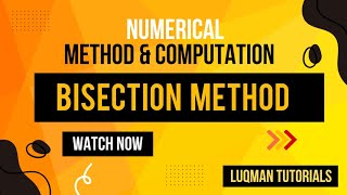 Bisection Method Explained A StepbyStep Guide to Root Finding [upl. by Asila]