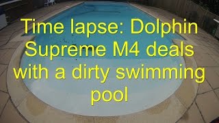 Maytronics Dolphin Supreme M4  Cleaning A Dirty Pool [upl. by Glantz]