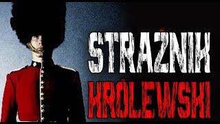 Strażnik królewski 12  CreepyPasta LEKTOR PL [upl. by Eyllom528]