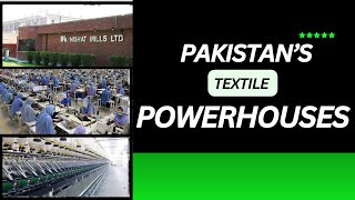 Pakistan’s Textile Giants A Deep Dive into History and Top Companies [upl. by Antonella]