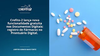 Crefito2 lança nova função nos Documentos Digitais registro de Fármacos no Prontuário Digital [upl. by Laddy]