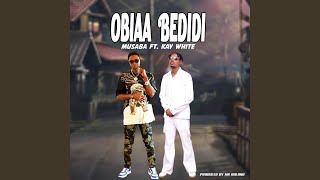 OBIAA BEDIDI [upl. by Anifled]