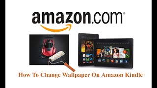 How To Change Wallpaper On Amazon Kindle [upl. by Ekalb]