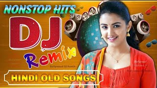 Old Hindi Songs DJ 🌹  Remix Old Hindi Songs DJ 🌹  Payal Digital [upl. by Niwrad]