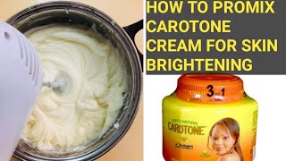 HOW TO PROMIX CAROTONE CREAM FOR SKIN BRIGHTENING [upl. by Giavani611]