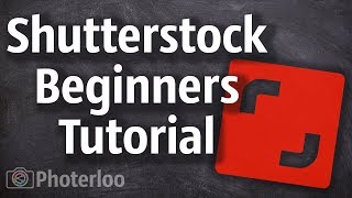 Shutterstock Contributor Tutorial and Tips for Beginners [upl. by Etheline]