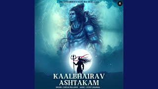 Kaalbhairav Ashtakam [upl. by Zoubek]