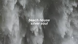 beach house  silver soul slowed  reverb [upl. by Ecerahs435]