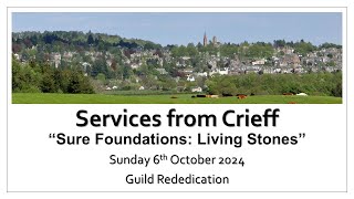 Crieff Parish Church  6th October 2024  Guild Rededication [upl. by Nonohcle]