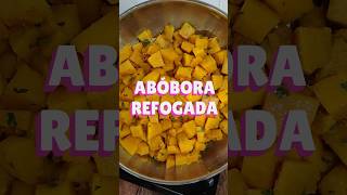 🍲🍲🍲🍲🍲 É assim que se faz ABÓBORA REFOGADA [upl. by Alodee]