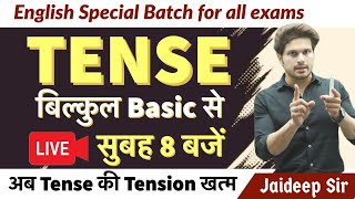 Tense  English Grammar  By Jaideep sir  For all exams [upl. by Misak67]