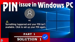 Something happened and your PIN isnt available • How to Fix PasswordPIN problem in Windows Login [upl. by Scammon145]