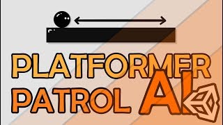 2D PLATFORMER PATROL AI WITH UNITY AND C  EASY TUTORIAL [upl. by Nichole]