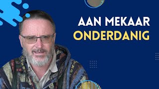 Aan Mekaar Onderdanig  Vita Dei 553 [upl. by Iinde]