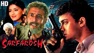 Sarfarosh 1999  Blockbuster Hindi Film  Aamir Khan Sonali Bendre Naseerudin Shah [upl. by Olli808]