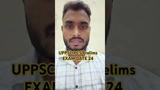 UPPSC PCS PRELIMS EXA DATE OUT 2024 uppsc uppsc2024 upsc exam shorts governmentjobs [upl. by Rachel625]