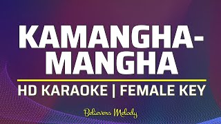 Kamanghamangha  KARAOKE  Female Key D [upl. by Mia]